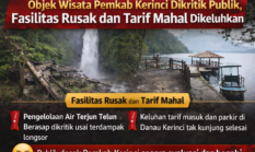Wisata Milik Pemkab Kerinci Disorot, Fasilitas Terbengkalai, Tarif Mahal Tuai Kritik